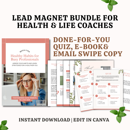 Busy Lives, Healthy Habits: Pre-Made Lead Magnet and Email Templates