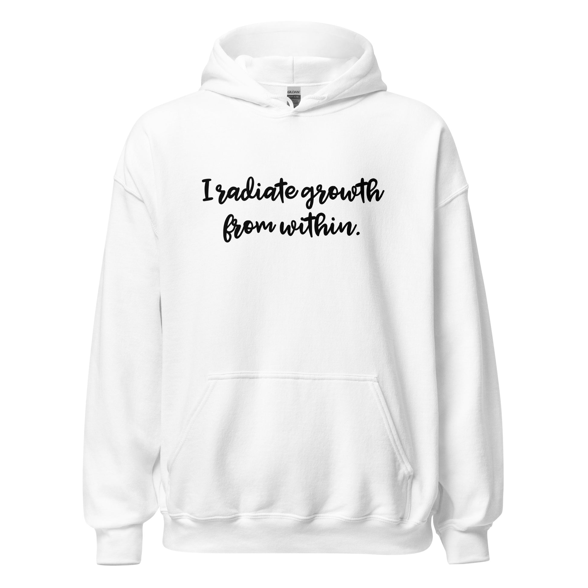 I radiate growth from within - Hoodie