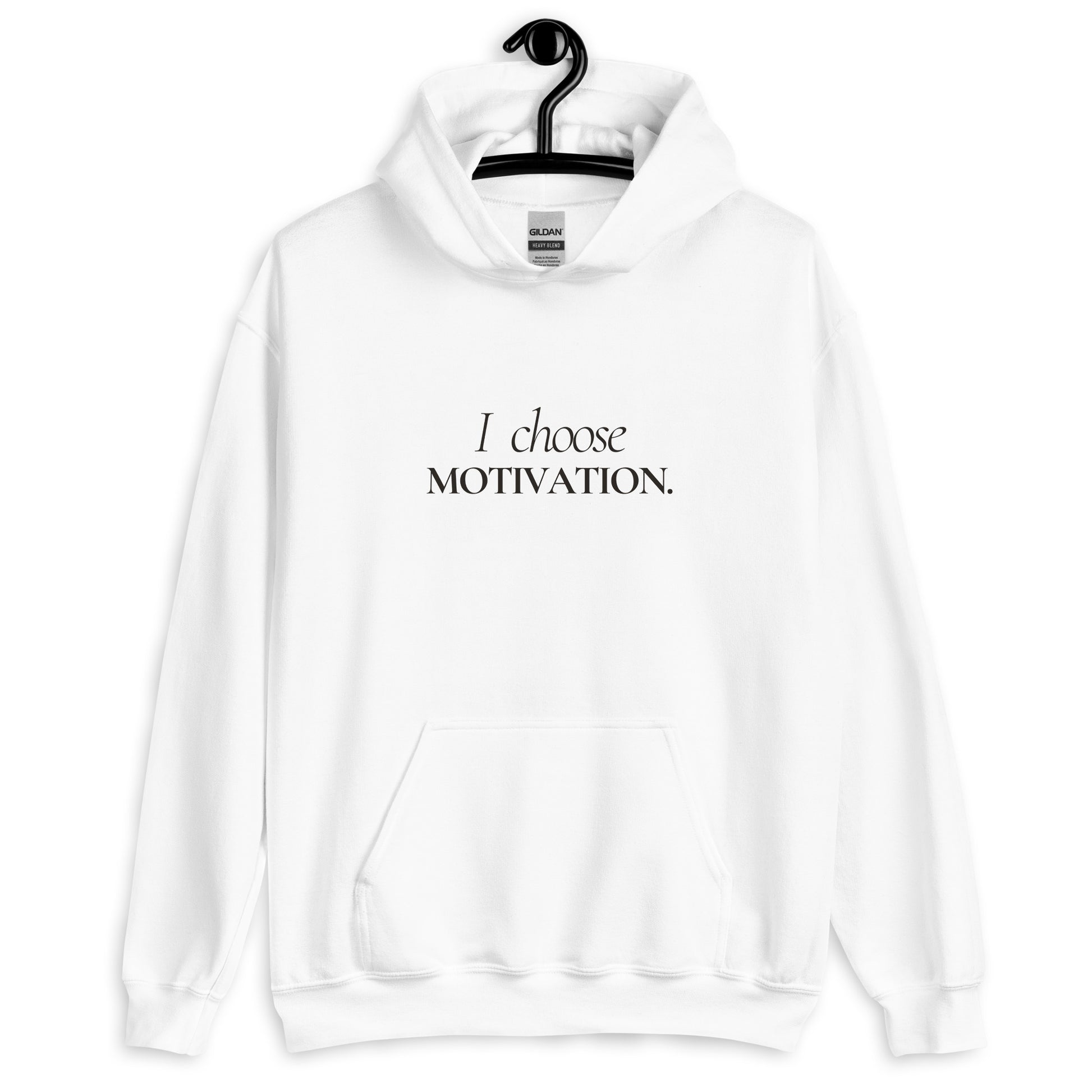 I Choose Motivation - Hoodie
